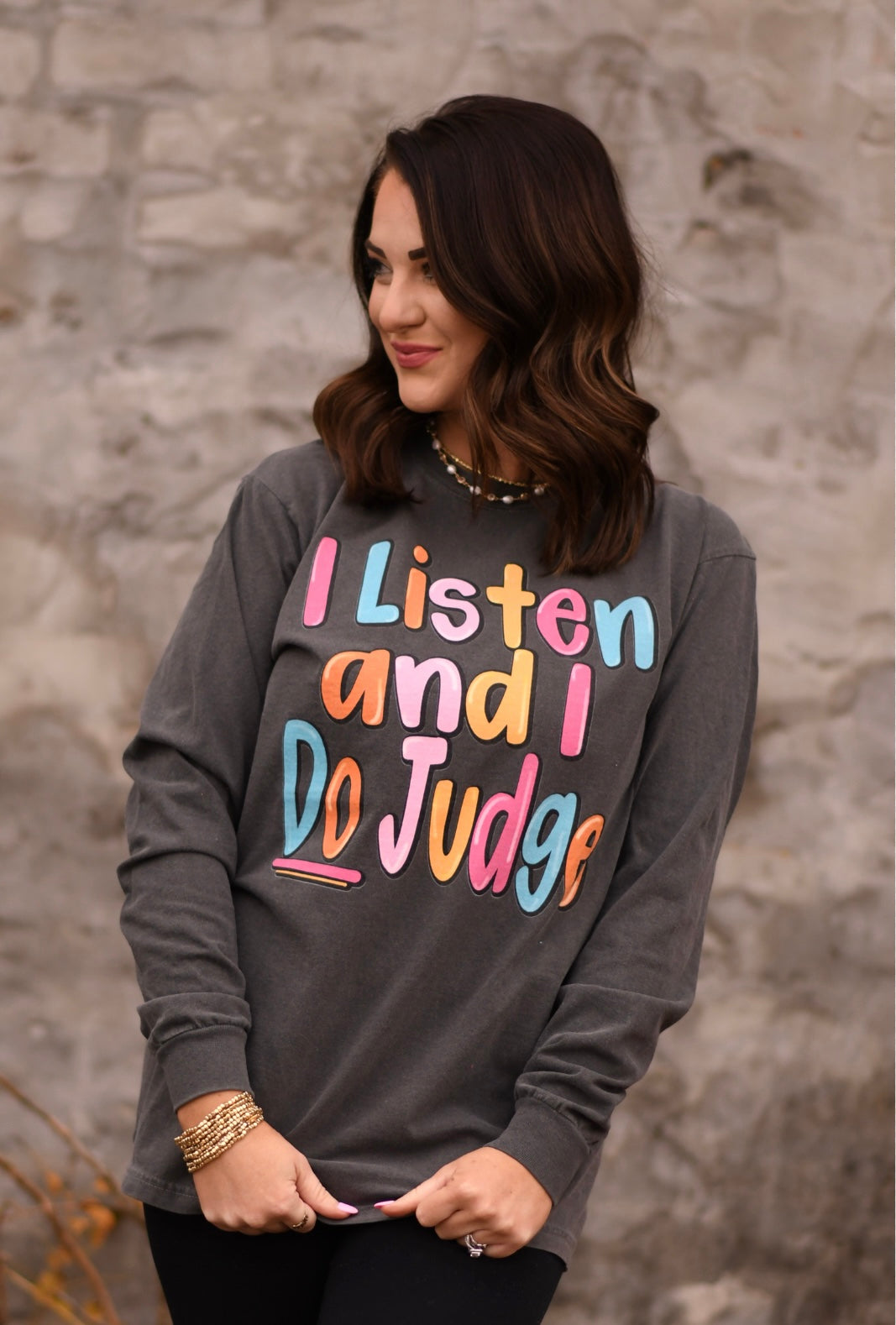 I Listen and I Do Judge Long Sleeve/Tee