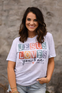 Jesus Loves You & Me Tee