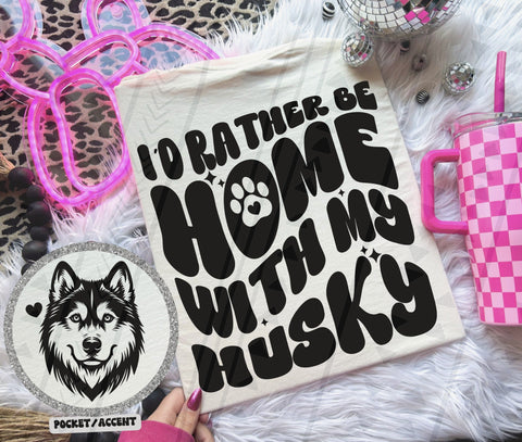Rather be home with my dog - Multiple Breeds
