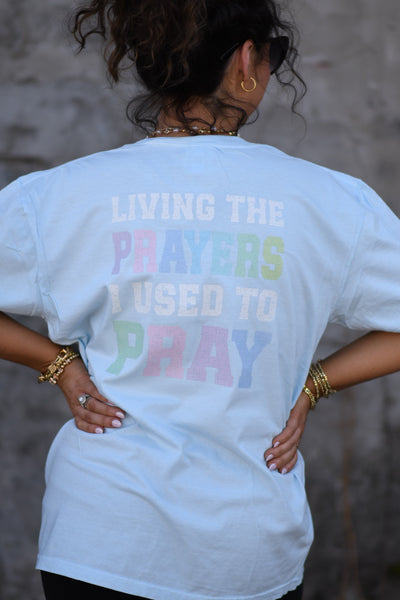 Living The Prayers Tee