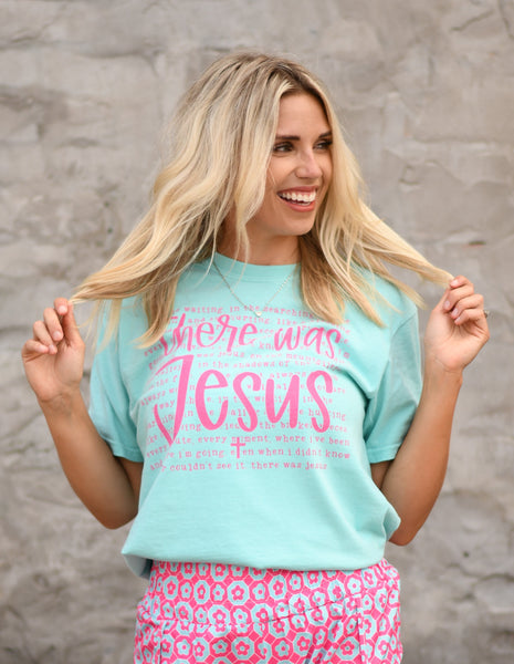 There Was Jesus Tee