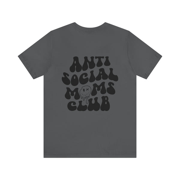 ANTI SOCIAL MOMS CLUB 2 sided