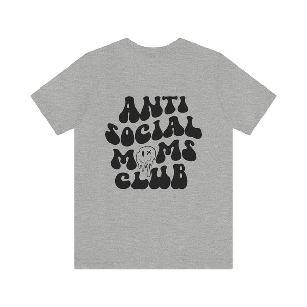 ANTI SOCIAL MOMS CLUB 2 sided