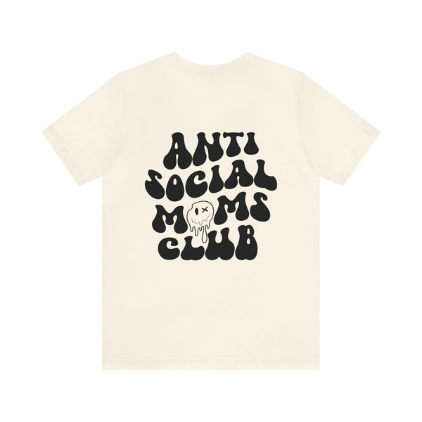 ANTI SOCIAL MOMS CLUB 2 sided