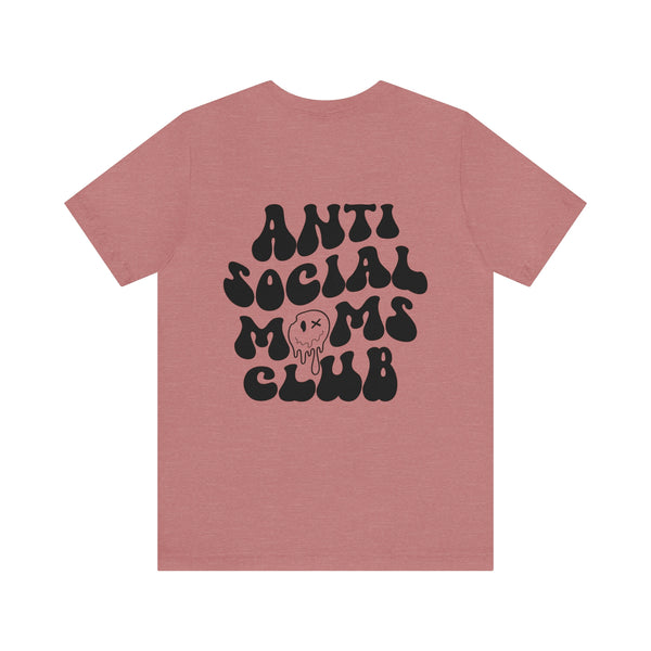 ANTI SOCIAL MOMS CLUB 2 sided