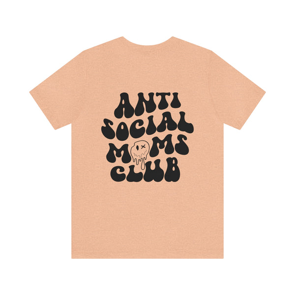 ANTI SOCIAL MOMS CLUB 2 sided