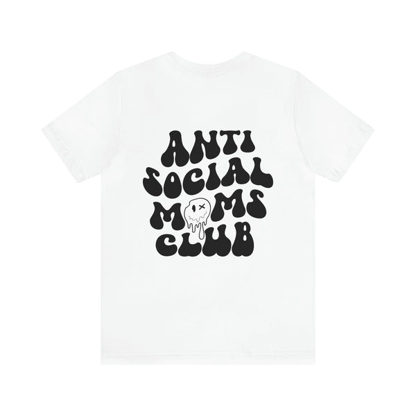 ANTI SOCIAL MOMS CLUB 2 sided